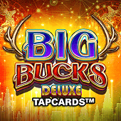Big Bucks Deluxe Tapcards – Big Time Gaming