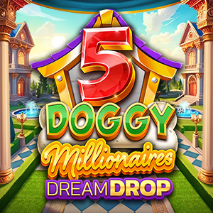 5 Doggy Millionaires Dream Drop – Relax Gaming